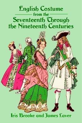 English Costume from the Seventeenth Through the Nineteenth Centuries cover
