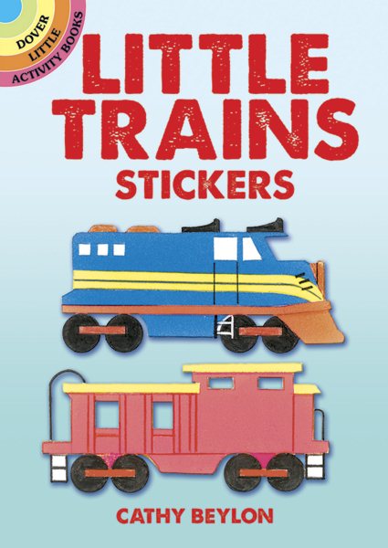 Little Trains Stickers (Dover Little Activity Books Stickers) cover