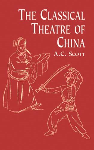 The Classical Theatre of China cover