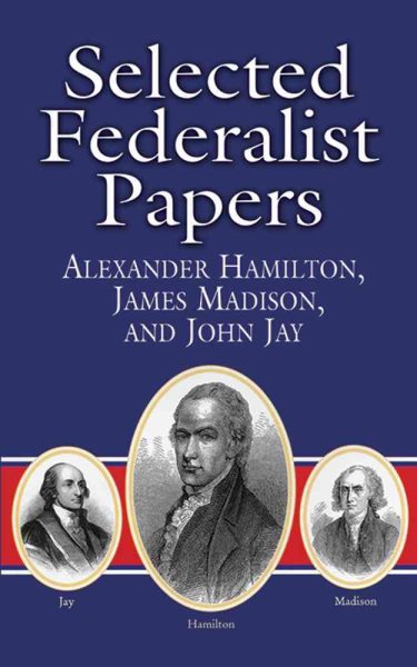 Selected Federalist Papers (Dover Thrift Editions) cover