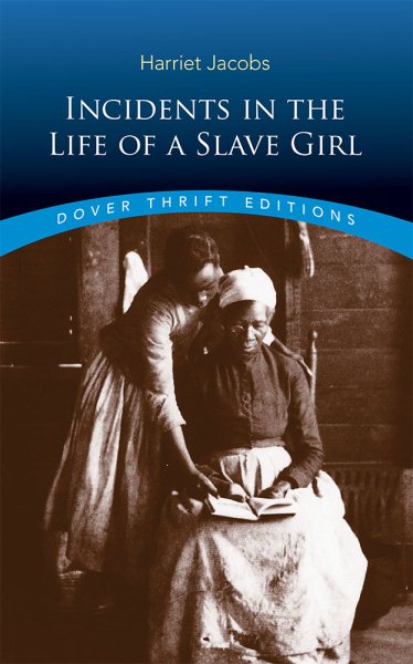 Incidents in the Life of a Slave Girl (Dover Thrift Editions) cover