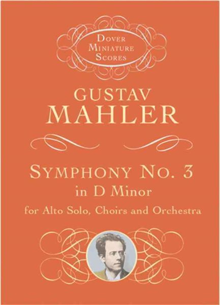 Symphony No. 3 in D Minor for Alto Solo, Choirs and Orchestra (Dover Miniature Music Scores) cover