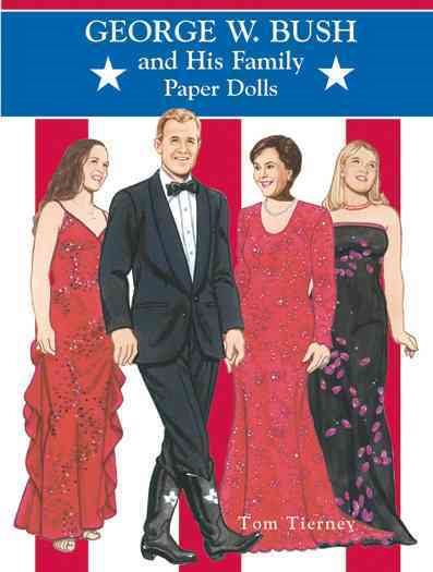 George W. Bush and His Family Paper Dolls (Dover President Paper Dolls) cover