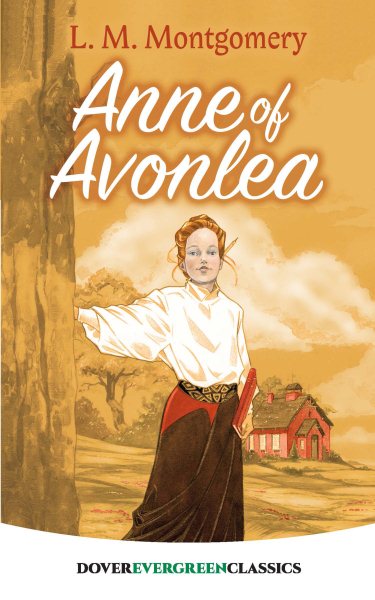Anne of Avonlea (Dover Children's Evergreen Classics) cover