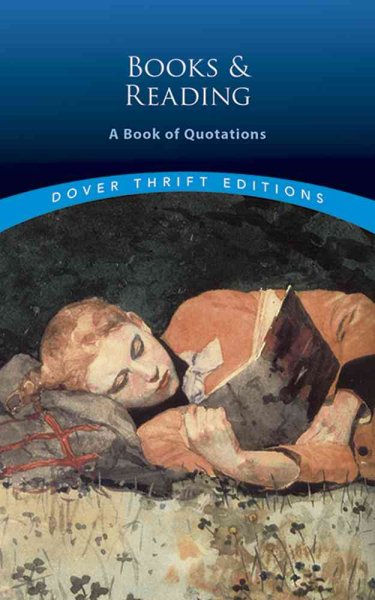 Books and Reading: A Book of Quotations (Dover Thrift Editions) cover