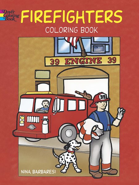 Firefighters Coloring Book (Dover Coloring Books) cover