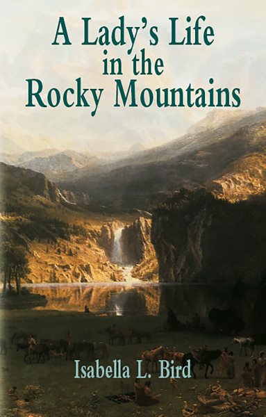 A Lady's Life in the Rocky Mountains (Economy Editions) cover