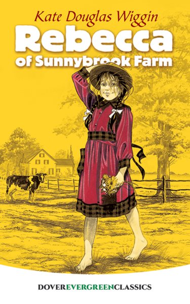 Rebecca of Sunnybrook Farm (Dover Children's Evergreen Classics) cover