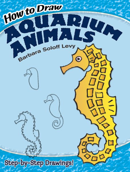 How to Draw Aquarium Animals (Dover How to Draw) cover