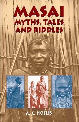 Masai Myths, Tales and Riddles (Masai, Selections) cover