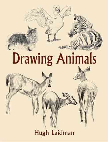 Drawing Animals (Dover Art Instruction)