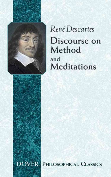 Discourse on Method and Meditations (Philosophical Classics) cover