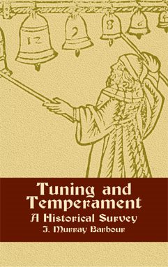 Tuning and Temperament: A Historical Survey (Dover Books on Music) cover