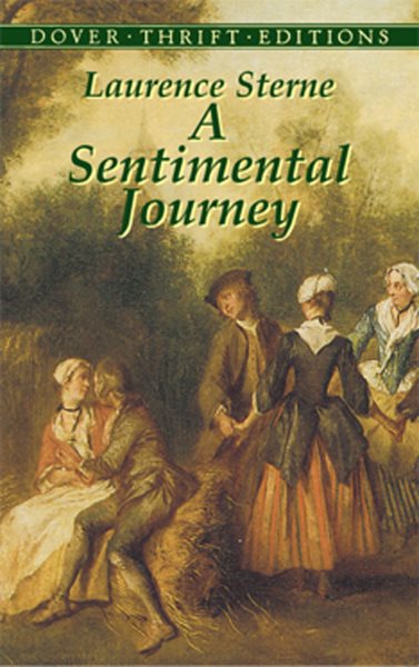 A Sentimental Journey: Through France and Italy by Mr. Yorick (Dover Thrift Editions) cover