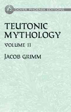 Teutonic Mythology Vol. 2 (Dover Phoenix Editions) cover