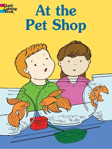 At the Pet Shop Coloring Book (Dover Coloring Books) cover