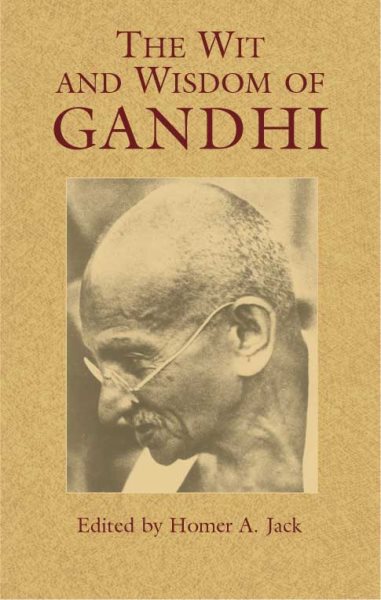 The Wit and Wisdom of Gandhi (Eastern Philosophy and Religion) cover