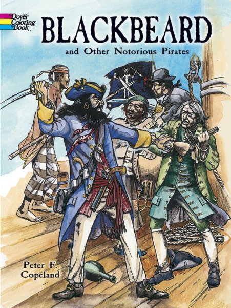 Blackbeard and Other Notorious Pirates Coloring Book (Dover World History Coloring Books) cover