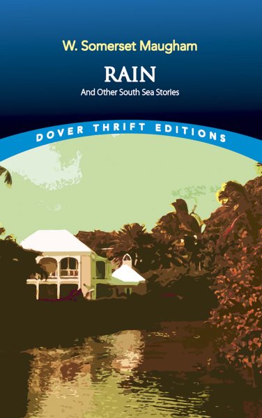 Rain and Other South Sea Stories (Dover Thrift Editions) cover