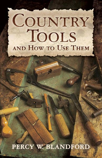 Country Tools and How to Use Them (Dover Crafts: Building & Construction) cover