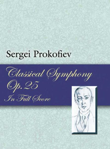 Classical Symphony, Op. 25, in Full Score (Dover Music Scores) cover