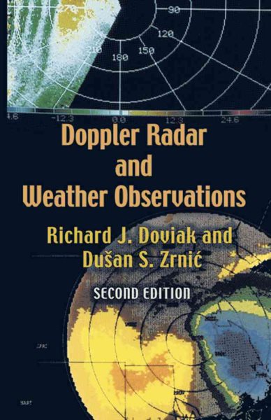 Doppler Radar and Weather Observations: Second Edition (Dover Books on Engineering) cover