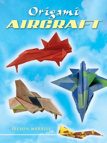 Origami Aircraft (Dover Origami Papercraft) cover