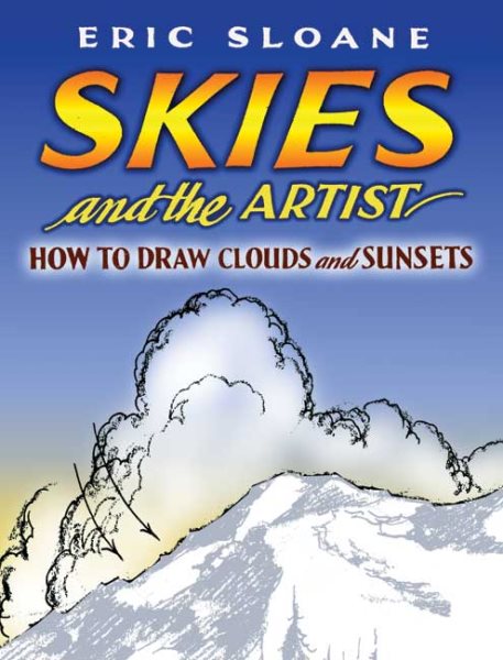Skies and the Artist: How to Draw Clouds and Sunsets (Dover Books on Art Instruction) cover