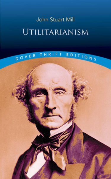 Utilitarianism (Dover Thrift Editions: Philosophy) cover