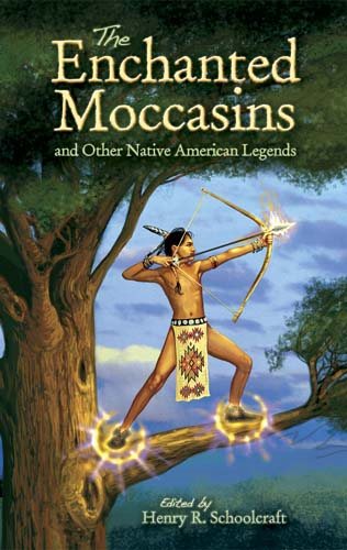 The Enchanted Moccasins and Other Native American Legends (Dover Children's Classics) cover