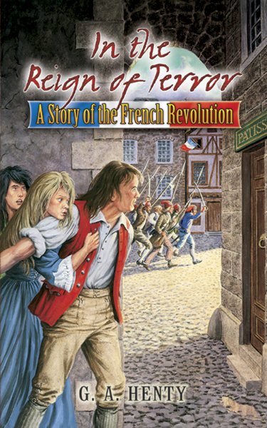 In the Reign of Terror: A Story of the French Revolution (Dover Children's Classics) cover