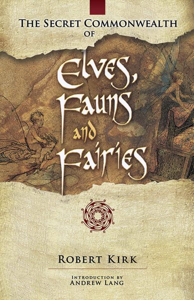 The Secret Commonwealth of Elves, Fauns and Fairies cover