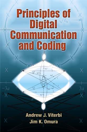 Principles of Digital Communication and Coding (Dover Books on Electrical Engineering)
