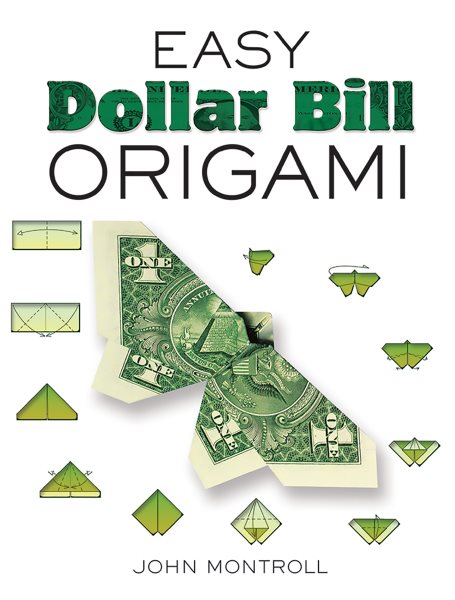 Easy Dollar Bill Origami (Dover Origami Papercraft) cover