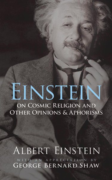 Einstein on Cosmic Religion and Other Opinions and Aphorisms cover