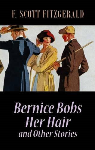 Bernice Bobs Her Hair and Other Stories cover