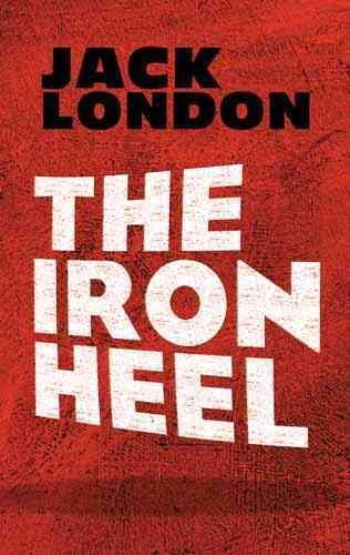 The Iron Heel (Dover Books on Literature & Drama) cover
