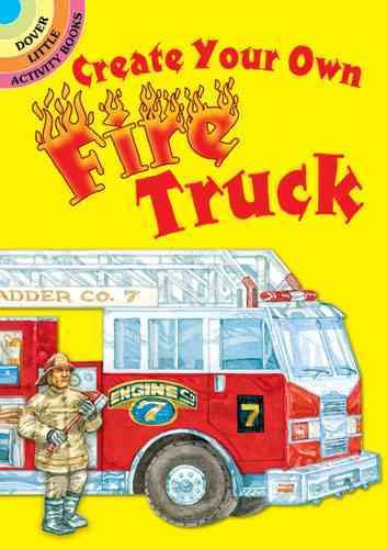 Create Your Own Fire Truck Sticker Activity Book (Dover Little Activity Books Stickers) cover