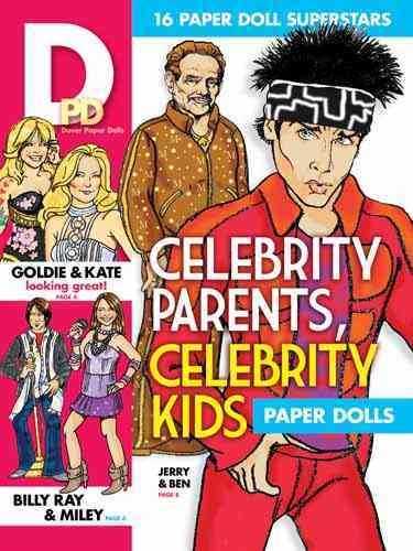 Celebrity Parents, Celebrity Kids Paper Dolls (Dover Celebrity Paper Dolls)