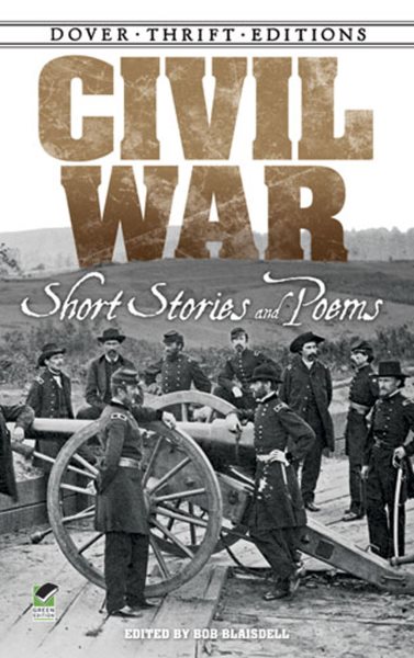 Civil War Short Stories and Poems (Dover Thrift Editions) cover