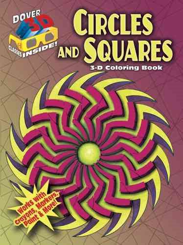 3-D Coloring Book--Circles and Squares (Dover 3-D Coloring Book) cover