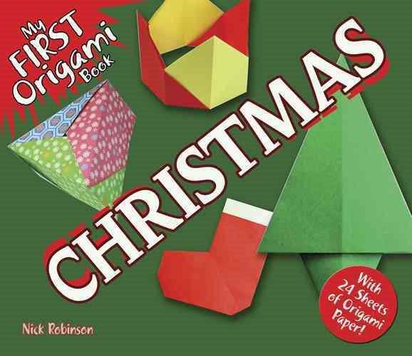 My First Origami Book -- Christmas: With 24 Sheets of Origami Paper! (Dover Origami Papercraft)