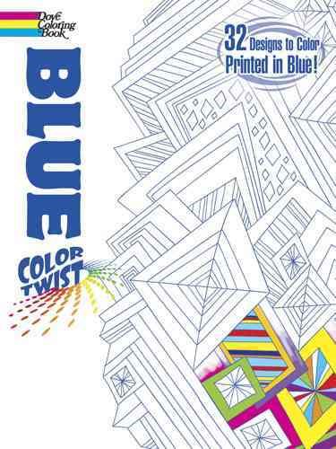 COLORTWIST -- Blue Coloring Book (Dover Coloring Books) cover