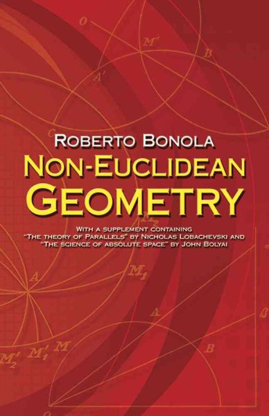 Non-Euclidean Geometry: A Critical and Historical Study of its Development cover