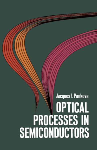 Optical Processes in Semiconductors (Dover Books on Physics) cover