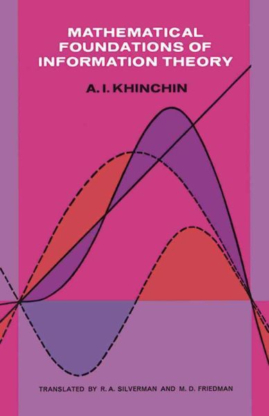 Mathematical Foundations of Information Theory (Dover Books on Mathematics) cover