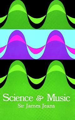 Science and Music (Dover Books On Music: Acoustics) cover