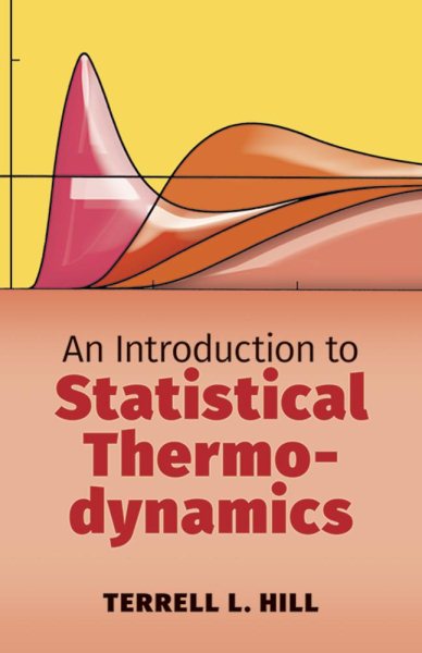 An Introduction to Statistical Thermodynamics (Dover Books on Physics) cover