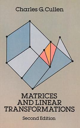 Matrices and Linear Transformations: Second Edition (Dover Books on Mathematics) cover