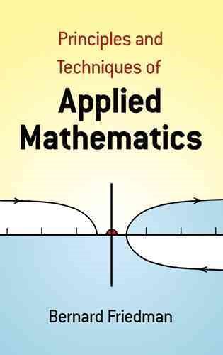 Principles and Techniques of Applied Mathematics (Dover Books on Mathematics) cover